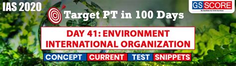 GS Score Target PT IAS UPSC in 100 Days: Day 41 Environment of ...