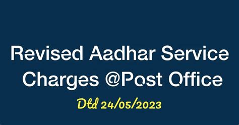 Post Office (DOP) Revised Aadhar Service Charges 2023 | Revised Aadhaar ...
