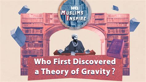 Who First Discovered a Theory of Gravity? - HAQ | History of Islam, History of Science, Gravity ...