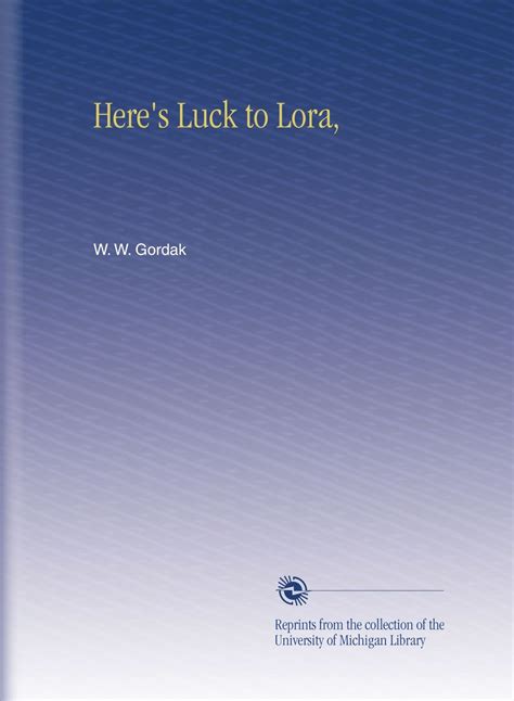 Here's Luck to Lora, : Amazon.in: Books