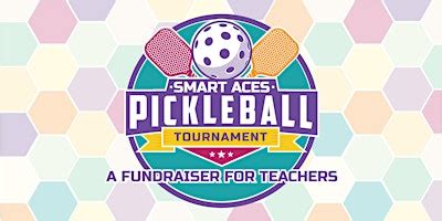 Smart Aces Pickleball Tournament- A Fundraiser for Teachers | Austin ...
