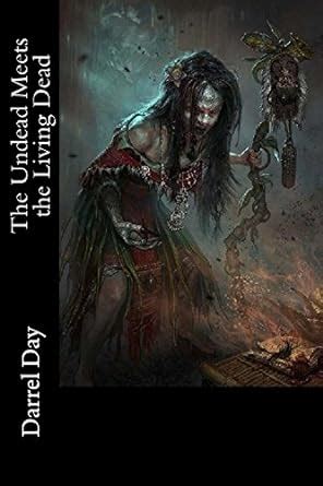 The Undead Meets the Living Dead (Vampires, Zombies, Witches; Oh My ...