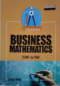 Business Mathematics - 1st Year (English Medium) Text Book For U G ...