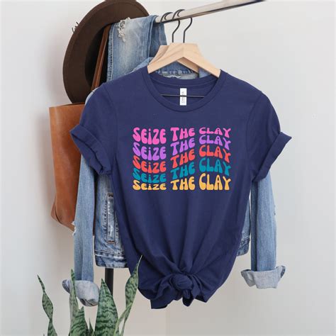 Seize the Clay Shirt Pottery Shirt Potter T-shirt Ceramics Lover T ...