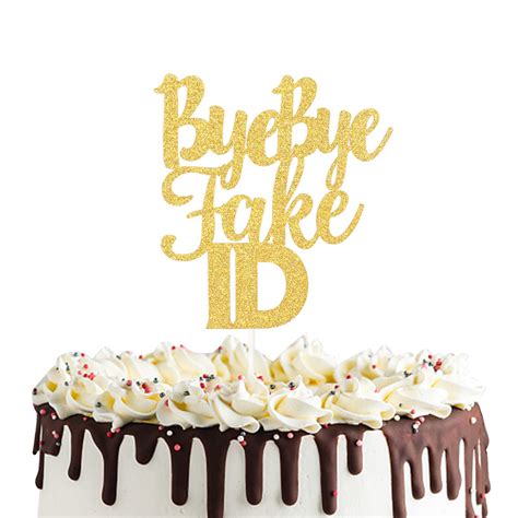 Buy Bye Bye Fake Id Cake Topper for 21 Finally, Legal AF,Cheers to 18 ...