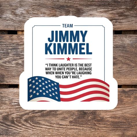 Team Kimmel Quote Sticker