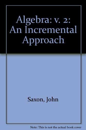 Buy Algebra, an Incremental Approach: v. 2 Book Online at Low Prices in ...