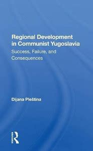 Regional Development In Communist Yugoslavia: Buy Regional Development ...