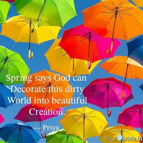 Spring says God can Deco... | Quotes & Writings by Priya | YourQuote