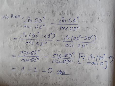 The value of sin29°/cos61°-sin61°/cos29° is - Brainly.in