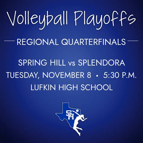 Volleyball Playoffs - Regional Quarterfinals | Spring Hill Independent ...