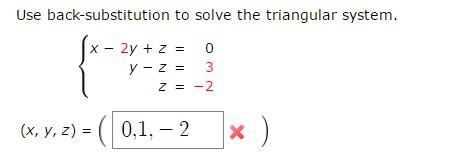 Use Back Substitution to Solve the Triangular System 的图像结果
