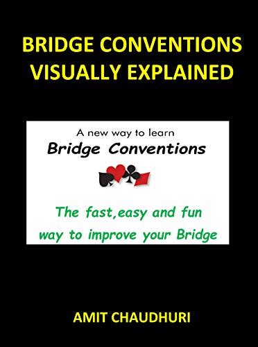 Bridge Conventions Visually Explained eBook : CHAUDHURI, AMIT: Amazon ...