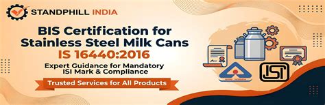 BIS Certification for Stainless Steel Milk Cans | IS 16440:2016 | ISI ...