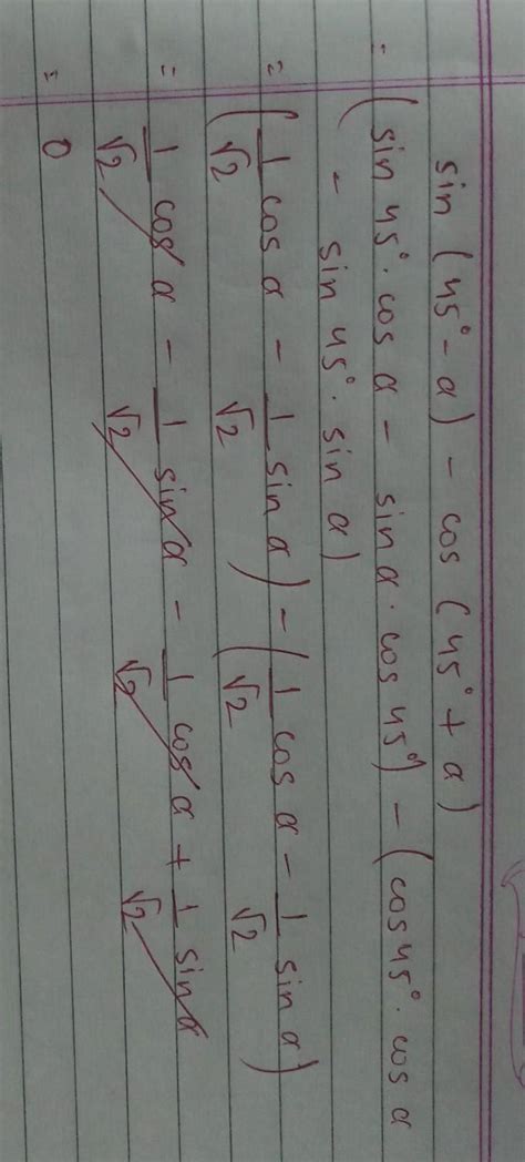 Find the value of Sin(45-alpha) - cos (45+alpha) Need the answer as ...