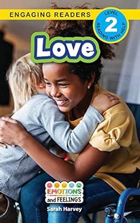 Love: Emotions and Feelings (Engaging Readers, Level 2) : Harvey, Sarah ...