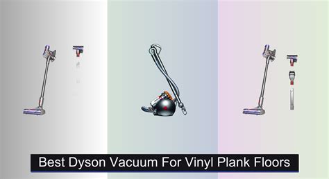 5 Best Dyson Vacuums for Vinyl Plank Floors 2025 - Vacuums.Best