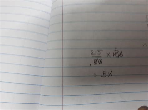2.5,50 express first quantity as the percentage of second: - Brainly.in