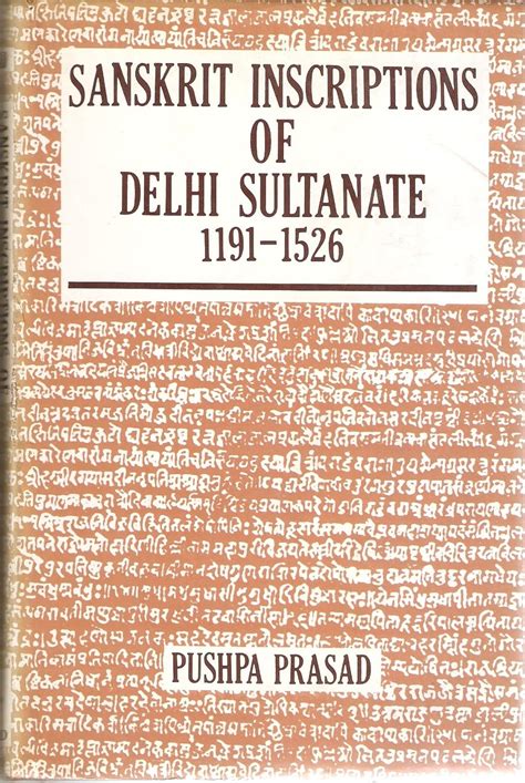 Buy Sanskrit Inscriptions of Delhi Sultanate, 1191-1526 Book Online at ...