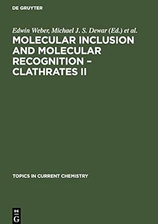 Buy Molecular Inclusion and Molecular Recognition – Clathrates II: 149 ...
