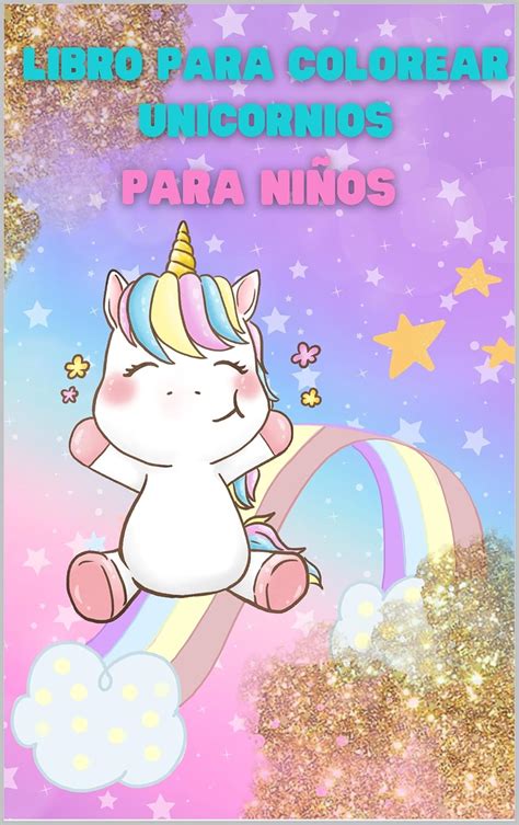UNICORNIOS LIBRO DE IMPRIMIR Y COLOREAR PARA NIÑAS y NIÑOS - Regalo ...