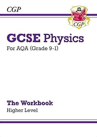 Grade 9-1 GCSE Physics: AQA Workbook - Higher (CGP GCSE Physics 9-1 ...