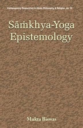 Amazon.in: Buy Samkhya-Yoga Epistemology Book Online at Low Prices in ...