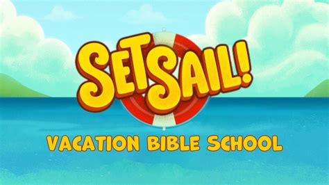 Set Sail: Vacation Bible School, 2050 W 1100 N, 46304, Chesterton, 24 ...