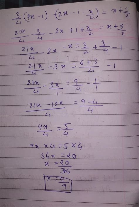 3/4(7×-1)-(2×- 1-×/2)=×+3/2please solve it and share - Brainly.in