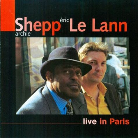 Live in Paris: Archie Shepp & Eric Le Lann: Amazon.in: Music}