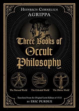 THREE BOOKS OF OCCULT PHILOSOPHY : Agrippa, Heinrich Cornelius, Purdue ...