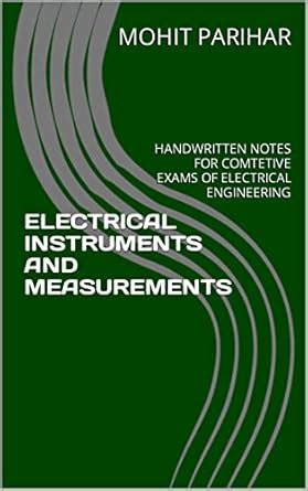 ELECTRICAL INSTRUMENTS AND MEASUREMENTS: HANDWRITTEN NOTES FOR ...