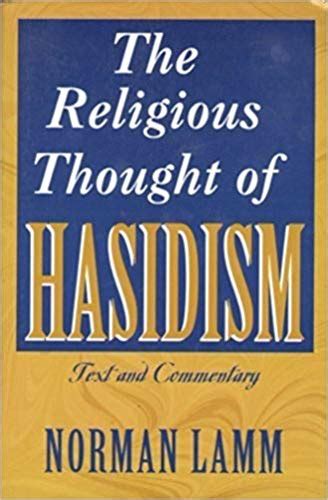 Buy Religious Thought of Hasidism: Text and Commentary (Sources and ...