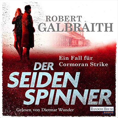 Der Seidenspinner: Cormoran Strike 2 (Audio Download): Robert Galbraith ...