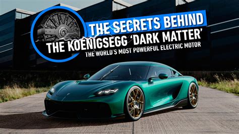 The Secrets Behind The World’s Most Powerful Electric Motor – The Koenigsegg ‘Dark Matter’