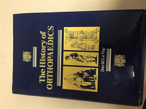 Buy The History of Orthopedics: An Account of the Study and Practice of ...