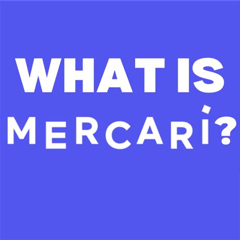 What is Mercari: Best Selling Platform - A Sparkle of Genius
