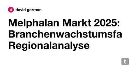 Melphalan Markt 2025: Branchenwachstumsfaktoren, Regionalanalyse — Teletype