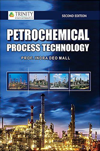Buy Petrochemical Process Technology Book Online at Low Prices in India ...