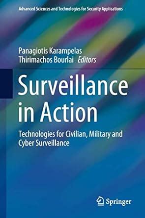 Buy Surveillance in Action: Technologies for Civilian, Military and ...