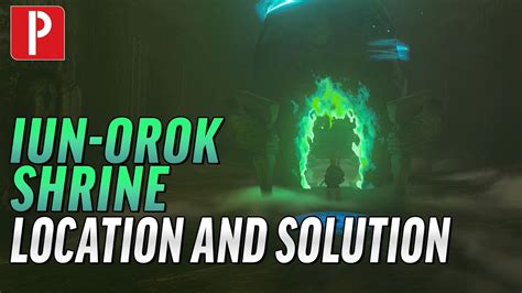 Iun-orok Shrine "Rauru's Blessing" Location and Solution | Zelda: Tears ...