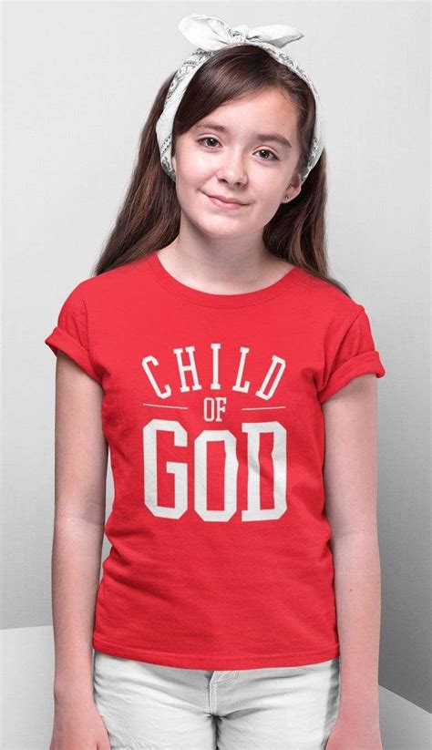 "Child of God" Inspirational Christian Girl Round Neck T-Shirt – Living ...