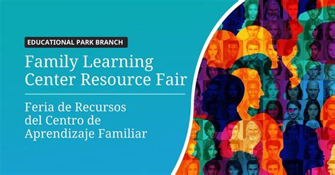 Family Learning Center Resource Fair / Feria de Recursos del Centro de ...