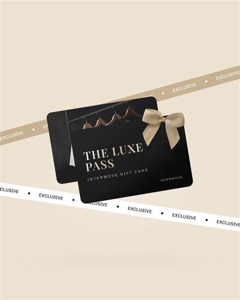The Luxe Pass – Interwove Gift Card