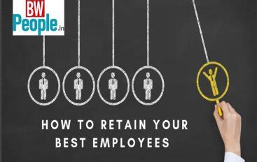 Attract And Retain: How Companies Can Change Strategy - BW People