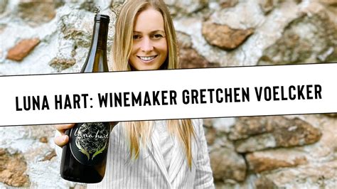 Science. Creativity. Passion. Luna Hart Wines | Owner and Winemaker Gretchen Voelcker — Austin ...