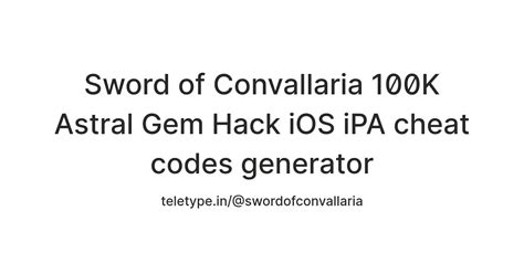 Sword of Convallaria 100K Astral Gem Hack iOS iPA cheat codes generator ...