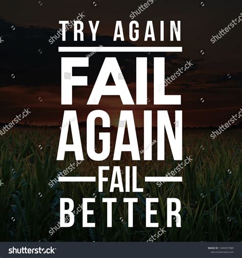 Inspirational Quotes Try Again Fail Again Stock Photo 1240457980 ...