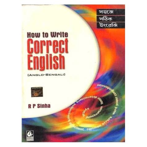 How To Write Correct English : Anglo - Bengali | By R. P. Sinha ...