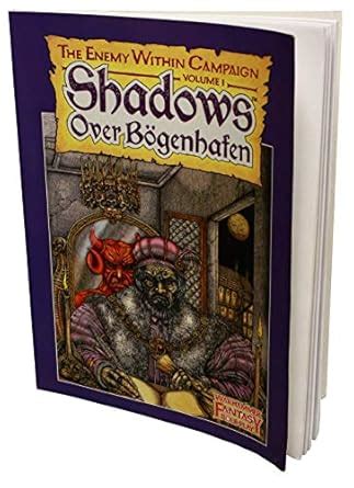 Shadows Over Bogenhafen (v. 1) (The Enemy within Campaign) : Gallagher ...